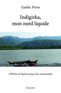 Picture of Indigirka, mon nord liquide