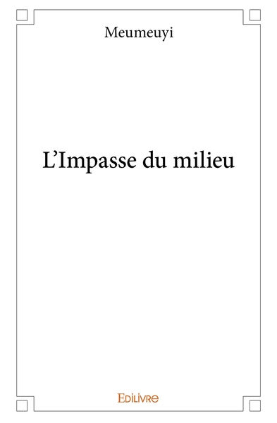 Image de L'Impasse du milieu