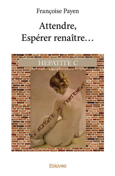 Picture of Attendre, Espérer renaître...