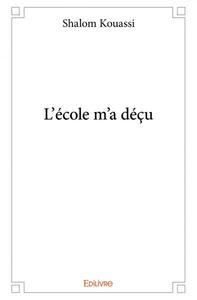 Picture of L'école m'a déçu