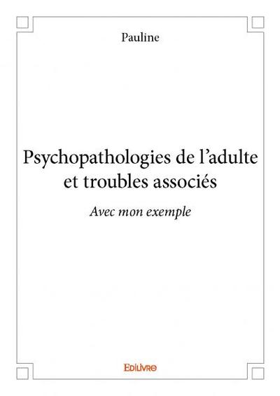 Picture of Psychopathologies de l’adulte et troubles associés