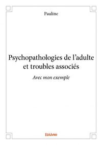 Picture of Psychopathologies de l’adulte et troubles associés