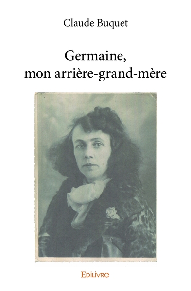 Picture of Germaine, mon arrière-grand-mère