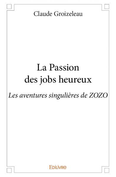 Picture of La passion des jobs heureux