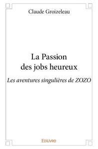 Picture of La passion des jobs heureux