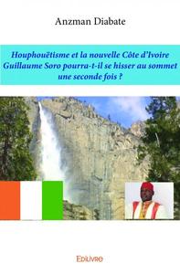 Image de Houphouëtisme et la nouvelle côte d’ivoire