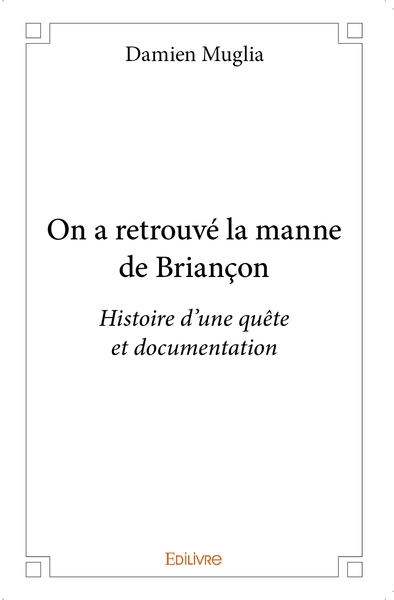 Picture of On a retrouvé la manne de Briançon