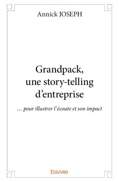Image de Grandpack, une story telling d'entreprise