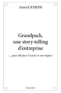 Image de Grandpack, une story telling d'entreprise