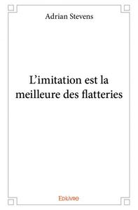 Image de L’imitation est la meilleure des flatteries