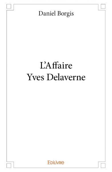 Image de L'affaire yves delaverne