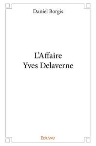 Image de L'affaire yves delaverne