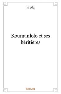 Picture of Koumanlolo et ses héritières
