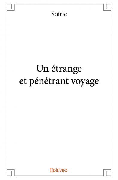 Picture of Un étrange et pénétrant voyage