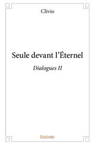 Picture of Seule devant l’éternel - dialogues ii
