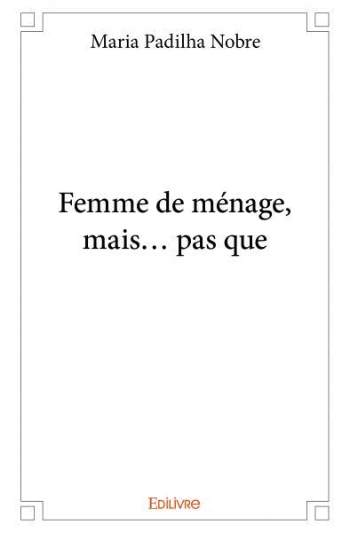 Picture of Femme de ménage, mais... pas que