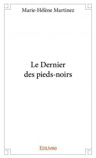Picture of Le dernier des pieds noirs