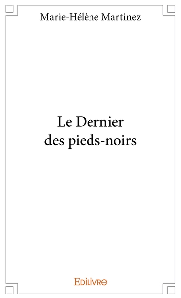 Picture of Le Dernier des pieds-noirs
