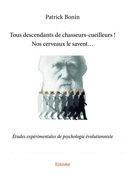 Image de Tous descendants de chasseurs cueilleurs ! nos cerveaux le savent…