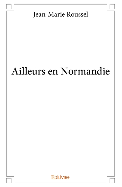 Picture of Ailleurs en Normandie