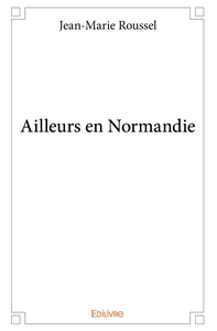 Picture of Ailleurs en Normandie