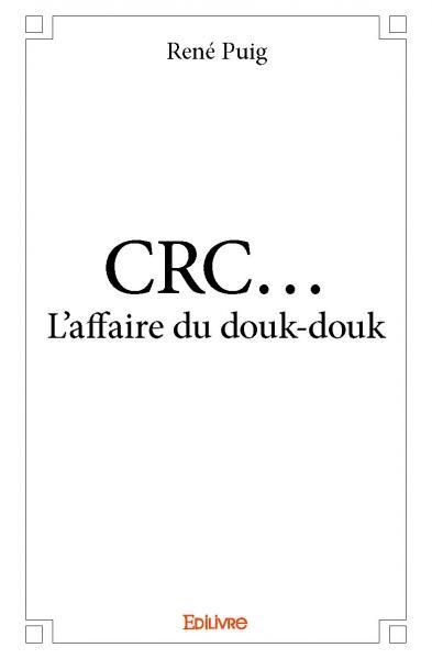Image de Crc... l'affaire du douk douk