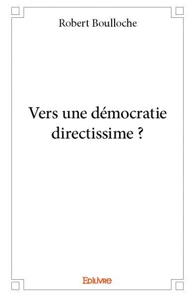 Image de Vers une démocratie directissime ?