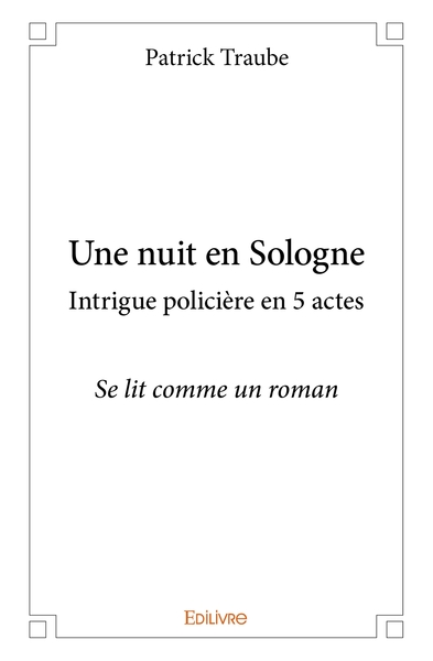 Picture of Une nuit en Sologne intrigue policière en 5 actes