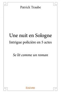 Image de Une nuit en sologne intrigue policière en 5 actes