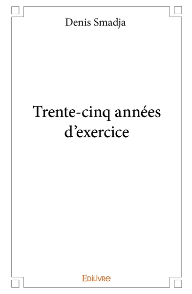 Image de Trente-cinq années d'exercice