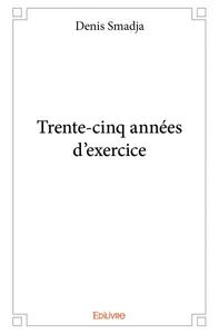 Picture of Trente cinq années d'exercice
