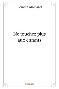 Picture of Ne touchez plus aux enfants
