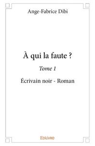 Image de à qui la faute ?