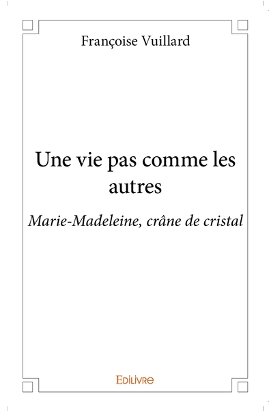 Picture of Une vie pas comme les autres