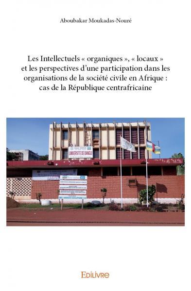 Image de Les intellectuels « organiques », « locaux » et les perspectives d'une participation dans les organisations de la société civile en afrique : cas de la république centrafricaine