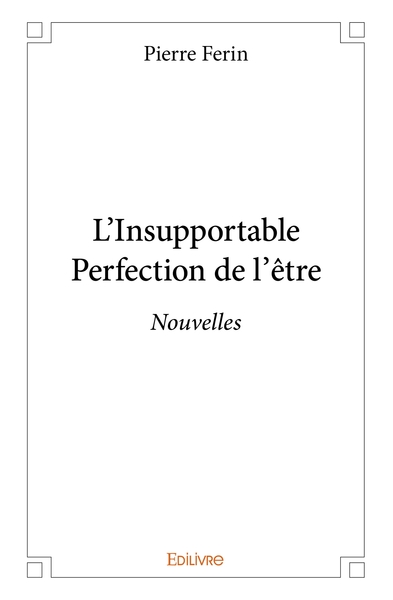 Image de L'Insupportable Perfection de l'être