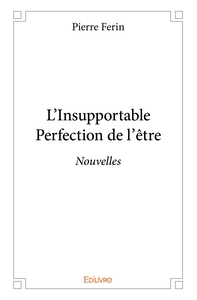 Image de L'Insupportable Perfection de l'être