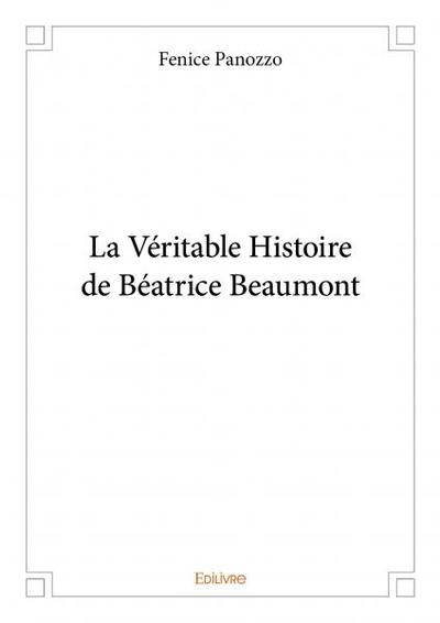 Picture of La véritable histoire de béatrice beaumont