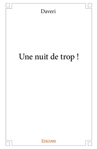 Image de Une nuit de trop !