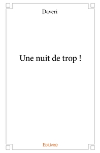 Picture of Une nuit de trop !