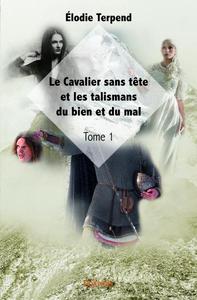 Picture of Le cavalier sans tête et les talismans du bien et du mal