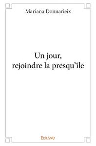 Picture of Un jour, rejoindre la presqu'île