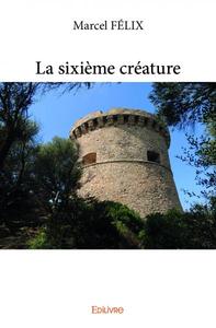 Picture of La sixième créature