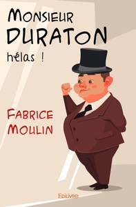 Picture of Monsieur Duraton (hélas !)