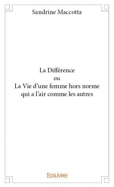 Picture of La différence ou la vie d’une femme hors norme qui a l’air comme les autres