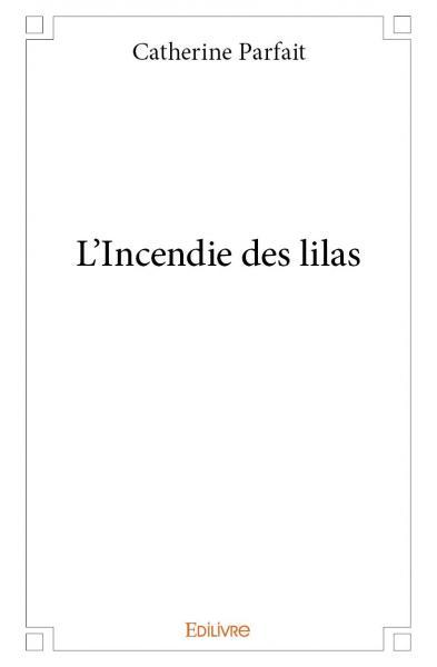 Image de L'incendie des lilas