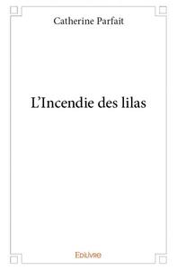 Image de L'incendie des lilas