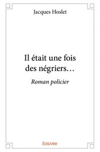 Picture of Il était une fois des négriers...