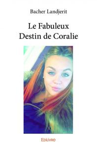Image de Le fabuleux destin de coralie