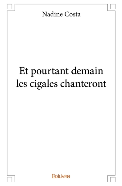 Image de Et pourtant demain les cigales chanteront